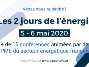 Les 2 jours de l’énergie : + de 15 conférences animées par des PME du secteur énergétique français